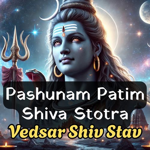 Pashunam Patim Shiva Stotra (Vedsar Shiv Stav)