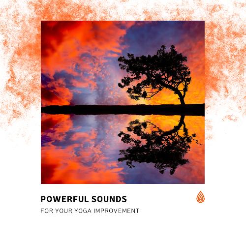 Powerful Sounds for Your Yoga Improvement