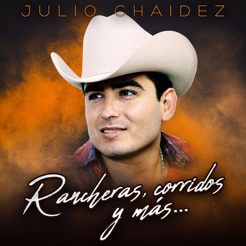 Rancheras, Corridos Y Más...