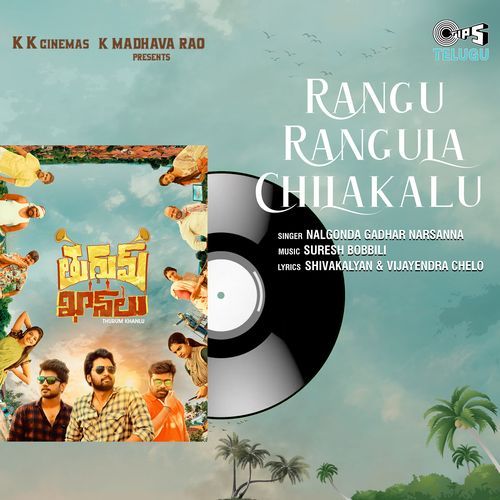 Rangu Rangula Chilakalu (From "Thurum Khanlu")_poster_image