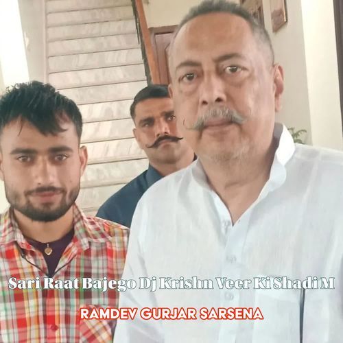Sari Raat Bajego Dj Krishn Veer Ki Shadi M