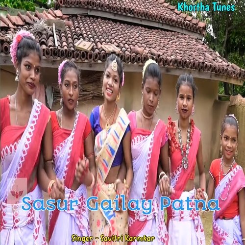 Sasur Gailay Patna