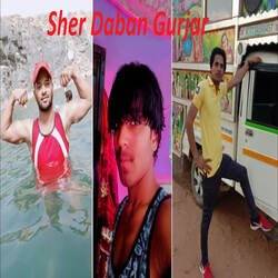 Sher Daban Gurjar-RiMbYCt,fkY