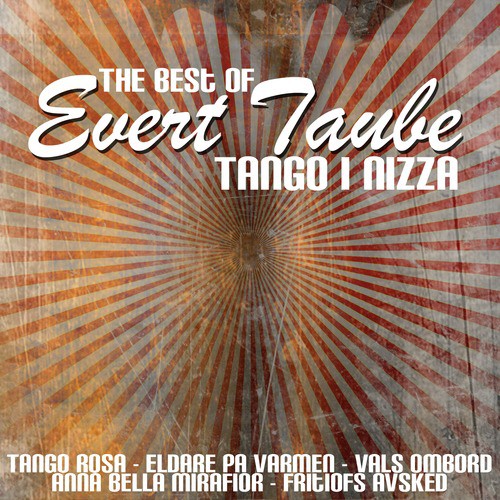 The Best Of Evert Taube - Tango I Nizza