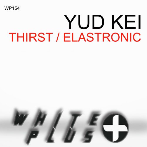 Thirst / Elastronic