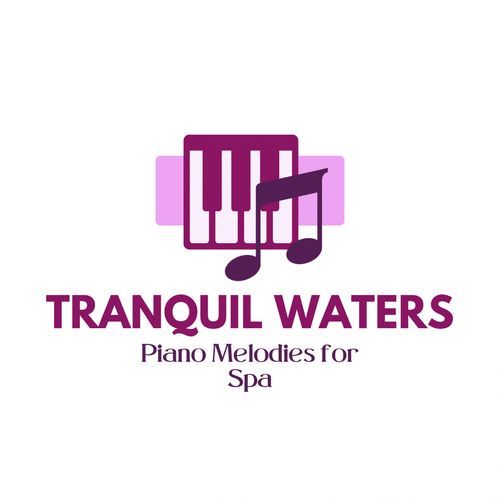 Tranquil Waters: Piano Melodies for Spa_poster_image