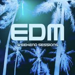Weekend Sessions: EDM