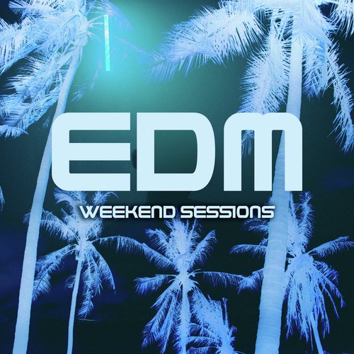 Weekend Sessions: EDM_poster_image