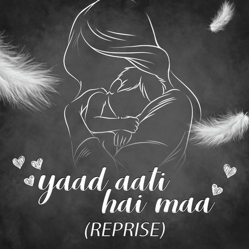 Yaad Aati Hai Maa (Reprise)