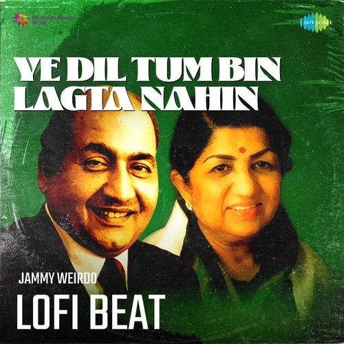 Ye Dil Tum Bin Lagta Nahin Lofi Beat