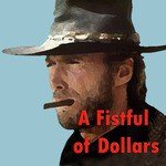 A Fistful of Dollars