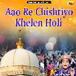Aao Re Chishtiyo Khelen Holi (Islamic)
