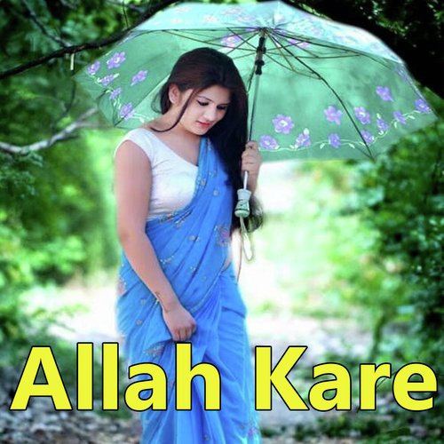 Allah Kare (Hindi Gazal)