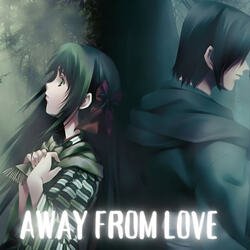 Away From Love-XTsJBxdBZR4