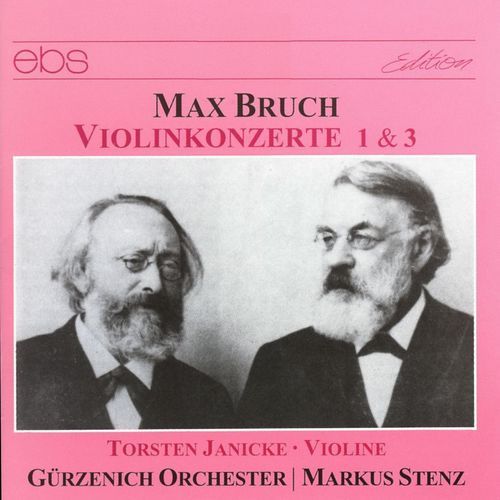 Bruch: Violin Concertos Nos. 1 & 3