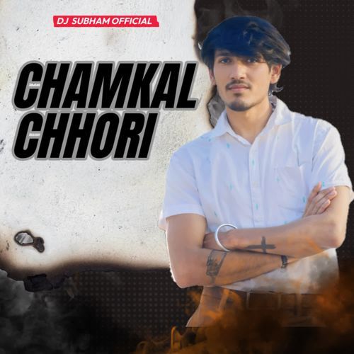 Chamkal Chhori