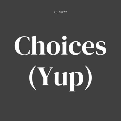 Choices (Yup)_poster_image