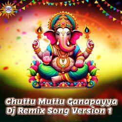 Chuttu Muttu Ganapayya (Dj Remix Song Version 1)-XT8OfQ50RVU