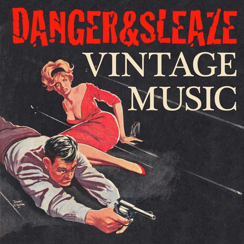 Danger & Sleaze Vintage Music