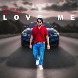 Do You Love Me