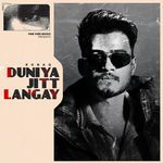 Duniya Jitt Langay