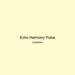 Echo Harmony Pulse artwork