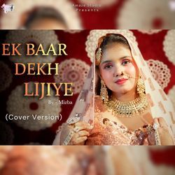 Ek Baar Dekh Lijiye-JBsPCBFnYXg