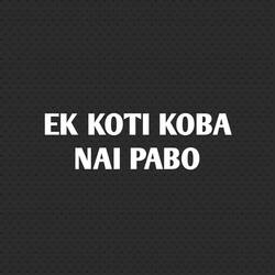 Ek Koti Koba Nai Pabo-QgMlUgUJAXc