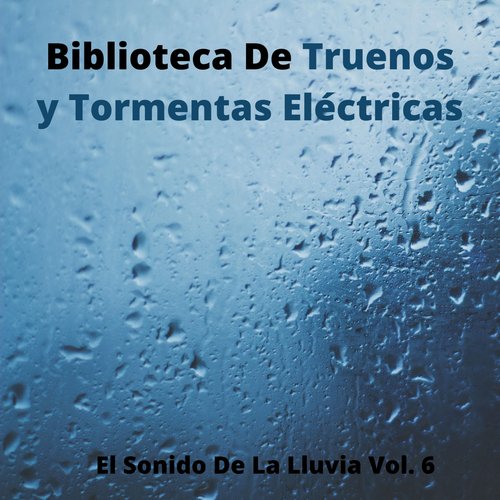Sonidos De Lluvia y Tormentas Eléctricas, Pt. 2 cover art