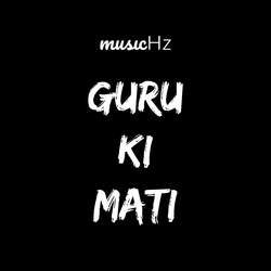 Guru ki mati-RzcxXkQdTls