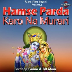 Hamse Parda Karo Na Murari-NgoIRgBZXQo