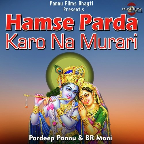 Hamse Parda Karo Na Murari