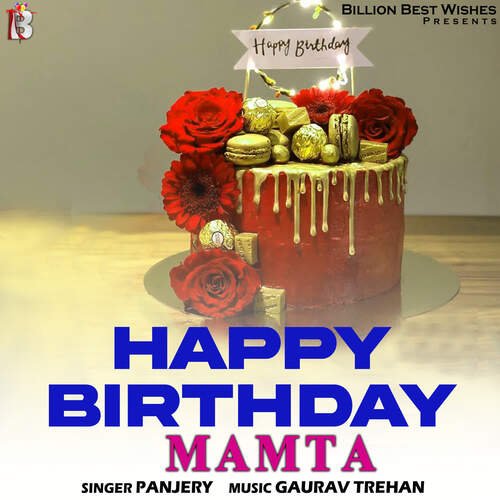 Happy Birthday Mamta