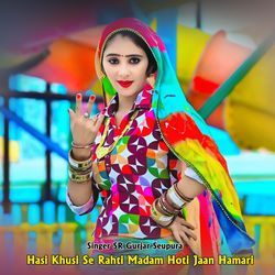 Hasi Khusi Se Rahti Madam Hoti Jaan Hamari