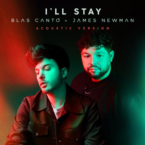 I&#039;ll Stay (feat. James Newman) (Acoustic Version)_poster_image