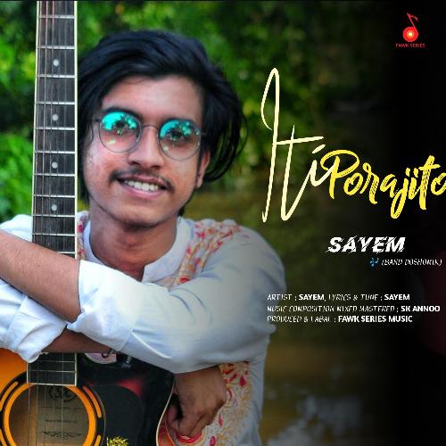 Iti Porajito (feat. Sayem)