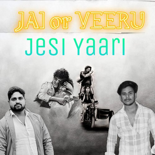 Jai Or Veeru Jaisi Yaari
