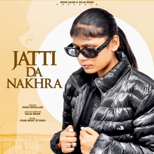 Jatti Da Nakhra