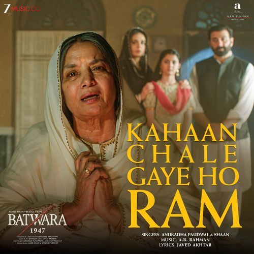 Kahaan Chale Gaye Ho Ram (From "Batwara 1947")