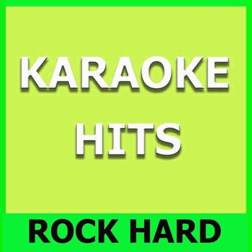 Karaoke Hits: Rock Hard