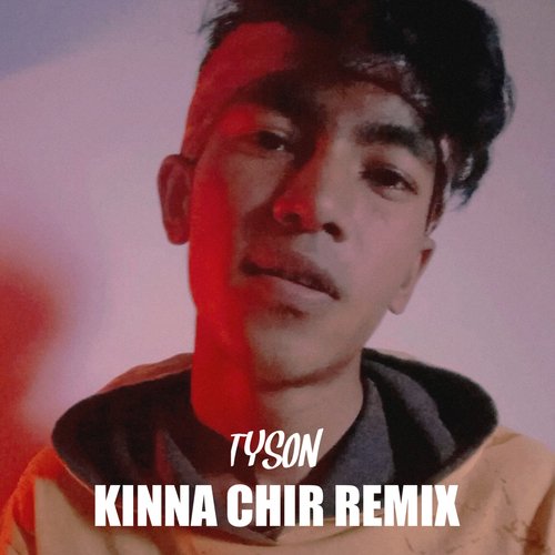 Kinna Chir (Remix)