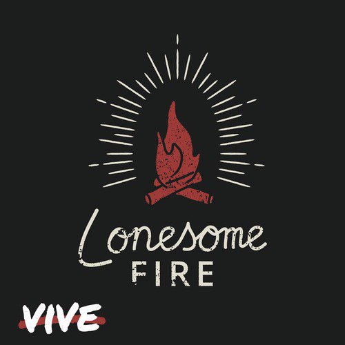 Lonesome Fire