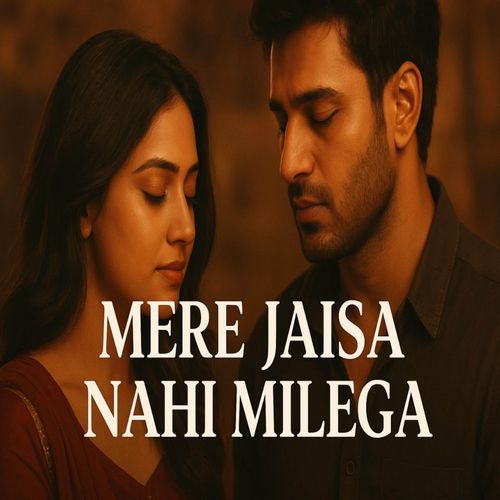 MERE JAISA NAHI MILEGA (Extended Version) cover art