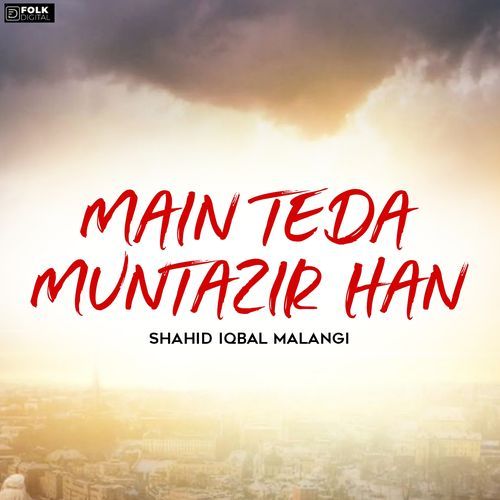 Main Teda Muntazir Han