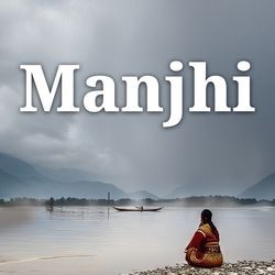 Manjhi-NT1dXiBzTmE