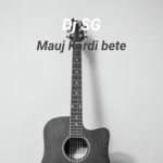 Mauj Kardi Bete