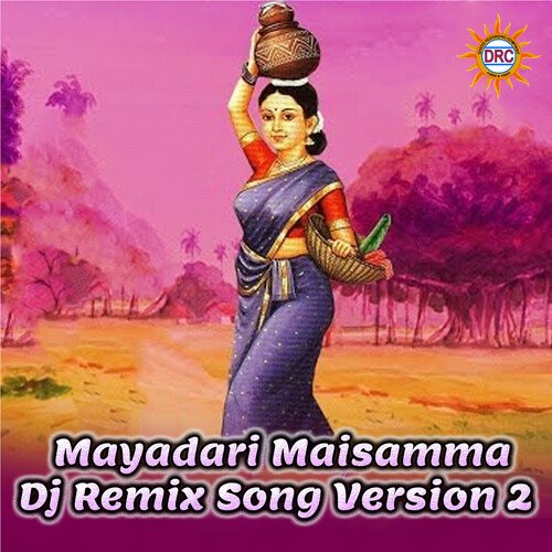 Mayadari Maisamma (Dj Remix Version 2)