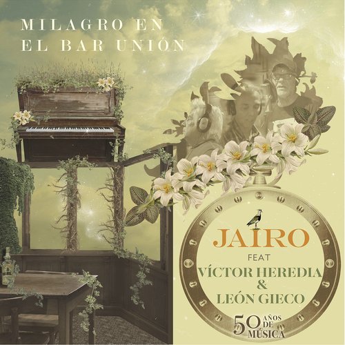 Milagro En El Bar Unión (feat. León Gieco & Victor Heredia)