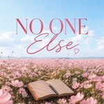 NO ONE ELSE
