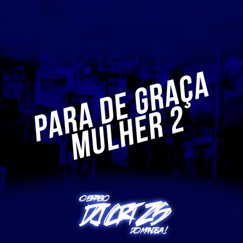 Para de Graça Mulher 2 cover art